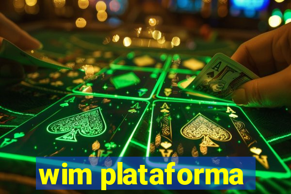 wim plataforma